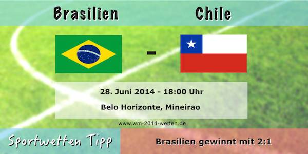 Wett Tipp Brasilien Chile WM 2014