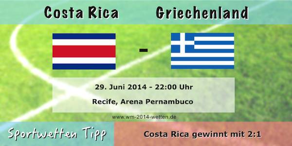 Wett Tipp Costa Rica Griechenland Achtelfinale