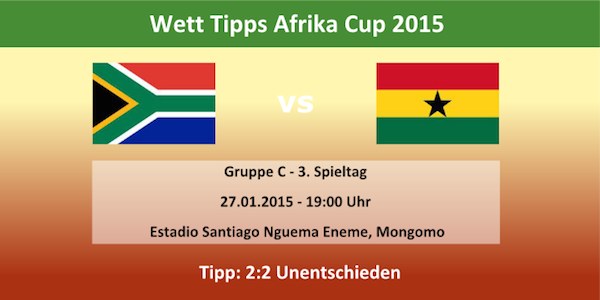 Wett Tipp Südafrika vs Ghana (Afrika Cup)