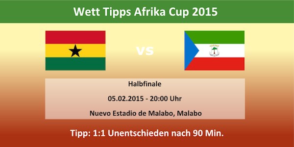 Wetten Tipp Ghana Äquatorialguinea Halbfinale Afrika Cup