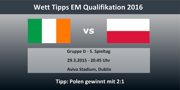 Wett Tipp Irland Polen EM Quali 2016