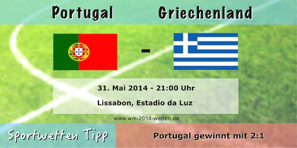 Wett Tipp Portugal - Griechenland am 31. Mai