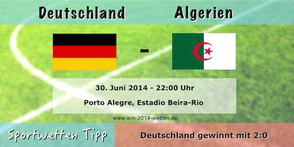Sportwetten Tipp Deutschland gegen Algerien