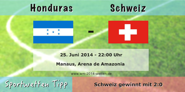 Honduras vs Schweiz Wetttipp Grupp E