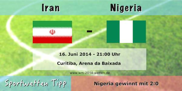 16. Juni Iran Nigeria Sportwetten Tipp