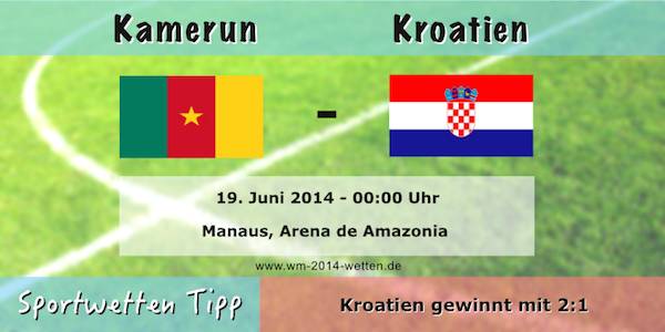 Kamerun Kroatien Sportwette WM 2014