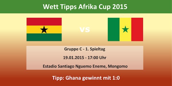 Ghana Senegal Tipp beim Afrika Cup 15