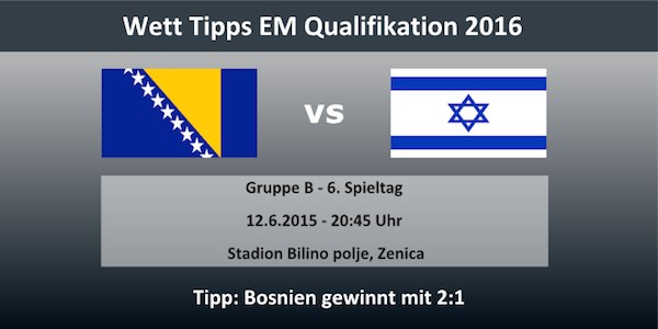 Wett Box Bosnien gegne Israel EM 2016 Quali